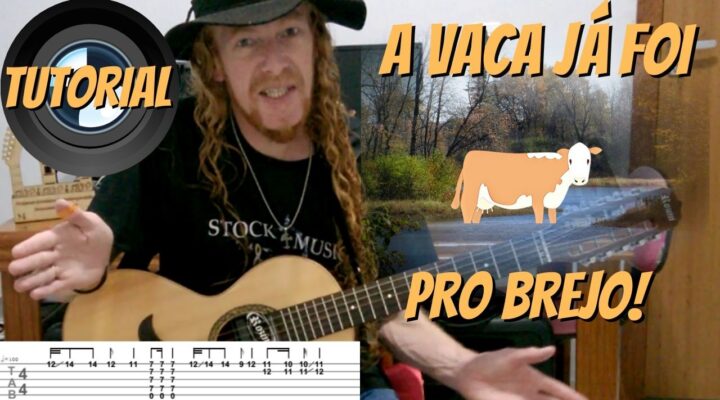 VÍDEO AULA DE VIOLA CAIPIRA A VACA JÁ FOI PRO BREJO