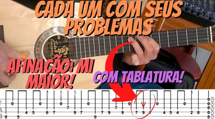 VÍDEO AULA: CADA UM COM SEUS PROBLEMAS – JOÃO CARREIRO E CAPATAZ