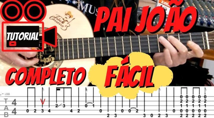 VÍDEO AULA: PAI JOÃO (TIÃO CARREIRO E PARDINHO) AULA COMPLETA – FÁCIL