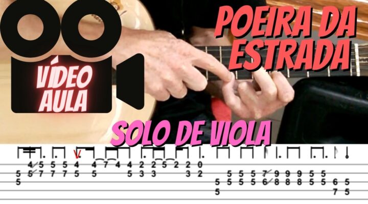 VÍDEO AULA: POEIRA DA ESTRADA JOÃO PAULO E DANIEL (#COVER) – SOLO DE VIOLA