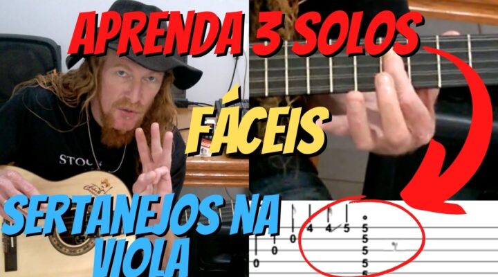 3 SOLOS SERTANEJOS FAMOSOS E FÁCEIS ADAPTADOS PARA A VIOLA CAIPIRA