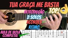 TUA GRAÇA ME BASTA (DAVI SACER) VÍDEO AULA DE VIOLA CAIPIRA – AULA COMPLETA