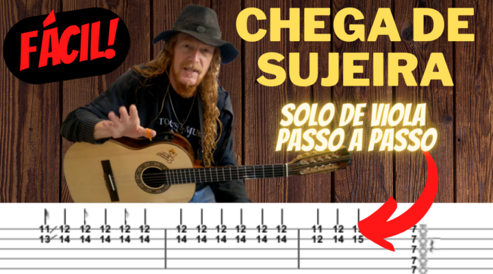 AULA DE VIOLA – CHEGA DE SUJEIRA – SOLO