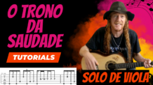 O TRONO DA SAUDADE – SOLO DE VIOLA