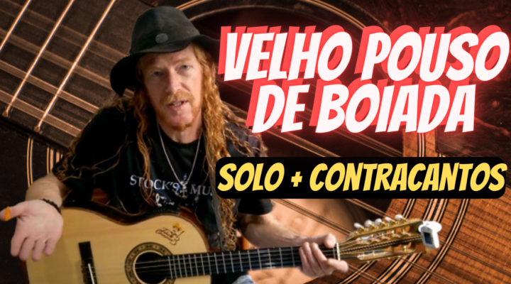 VELHO POUSO DE BOIADA SOLO E CONTRACANTOS NA VIOLA