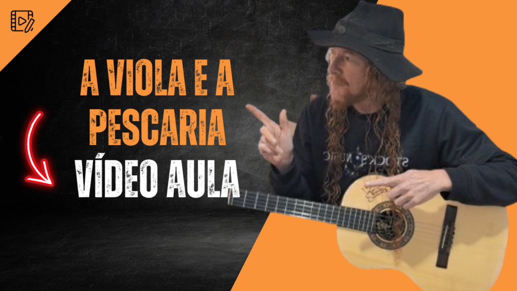 A Viola e a Pescaria - Introdução