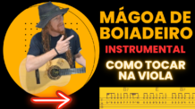 MÁGOA DE BOIADEIRO – AULA DE VIOLA INSTRUMENTAL