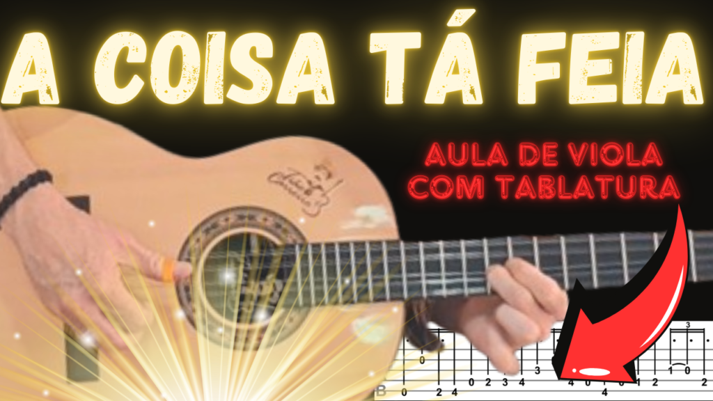 A Coisa Tá Feia - Como Tocar o Solo Na Viola