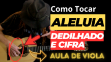 ALELUIA NA VIOLA – INTRODUÇÃO DEDILHADO E CIFRA