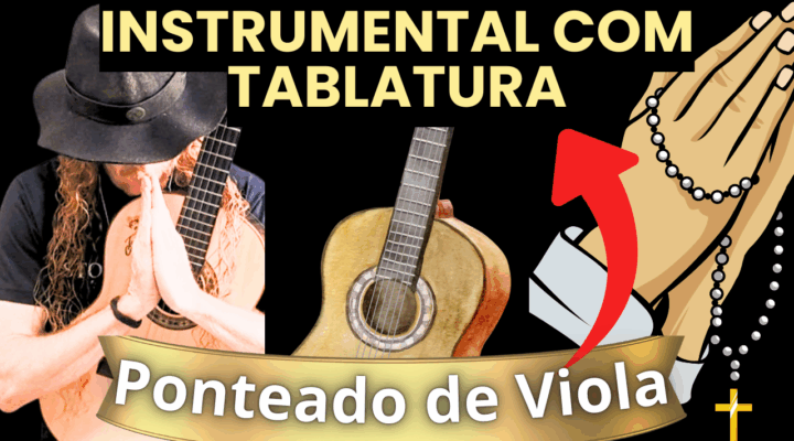 CIFRA DE VIOLA – EU A VIOLA E DEUS