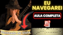 CIFRA DE VIOLA – EU NAVEGAREI