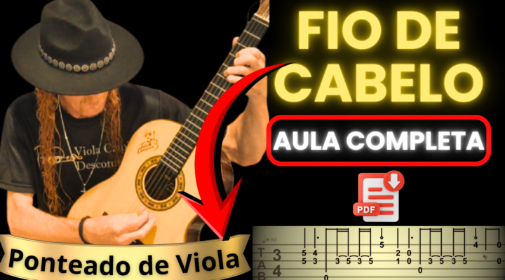 CIFRA DE VIOLA – FIO DE CABELO